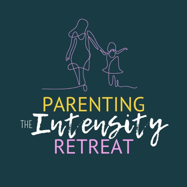 Parenting the Intensity Retreat 2024 - Recordings